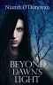 [Beyond the Night 02] • Beyond Dawn's Light